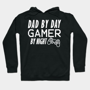 Dad by day gamer by night Hoodie